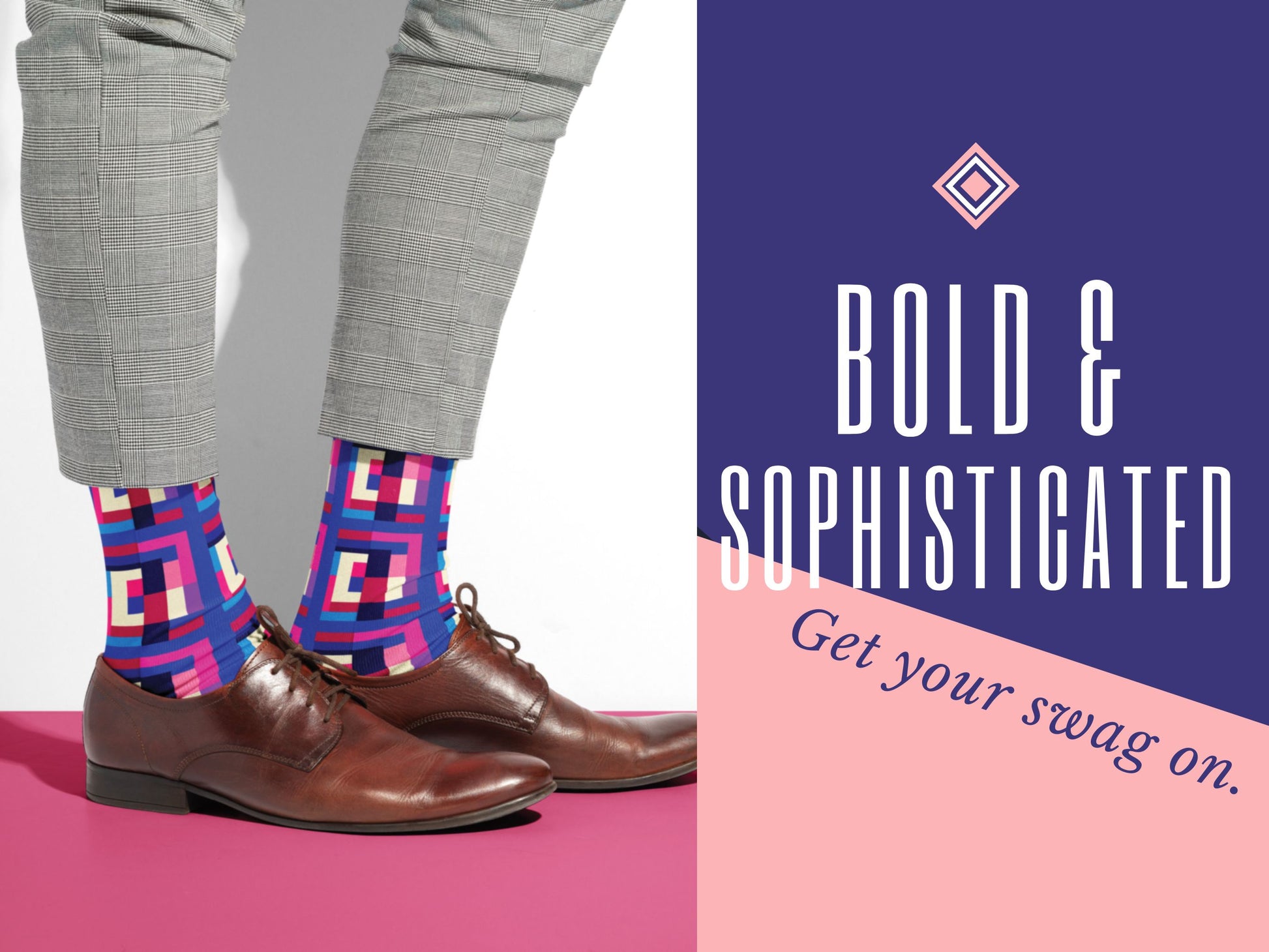 Bold Geometric Socks styled with dress shoes in a lifestyle shot with the Text "Bold & Sophisticated - Get your Swag On"